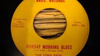 The York Bros - Monday Morning Blues