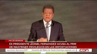 Expresidente Leonel Fernández acusa al PRM de mantener privilegios en las importaciones