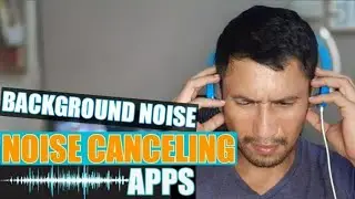 NOISE CANCELING APPS | free and easy | ANDROID and iPhone 2024