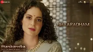 Bhaaradham - Full Video | Manikarnika - Tamil | Kangana Ranaut | Shankar Ehsaan Loy