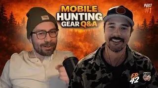 Mobile Hunting Tactics, Saddle Setups, and Trudave Gear First Impressions | HUNTXP Q&A Pt. 1