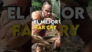 &iquest;CU&Aacute;L ES EL MEJOR FAR CRY?