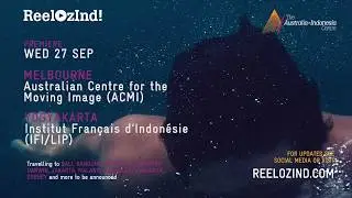 ReelOzInd! Australia Indonesia Short Film Festival 2017 Trailer