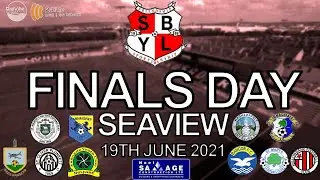 SBYFL Finals Day - Seaview - 19/06/21