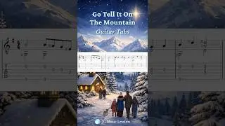 Go Tell It On the Mountain guitar tabs 🎸🎄