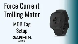 Force&reg; Current | MOB Tag Setup | Garmin Support