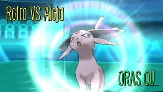 Retro VS Alejakaiser - ORAS OU