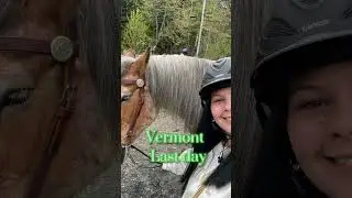 Last day in Vermont!!!!🍃🪵🌲🫶🏻🐴🐎