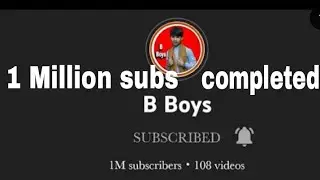 b boys finally 1Million subscribers completed.many many congratulations b boys ❤️🙏🏼👍🏻.