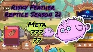RBP STRATEGY | RISKY FEATHER REPTILE | SEASON 21 AXIE INFINITY