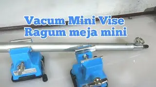 Vacum mini vise Ragum Meja