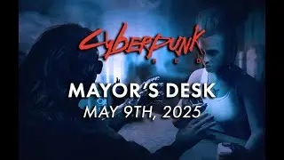 The Mayor's Desk - Cyberpunk RED Mechanics & Rulings | Mayor's Desk with James Hutt, May 9th 2025