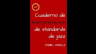 Cuaderno de interpretaci&oacute;n de standards de jazz
