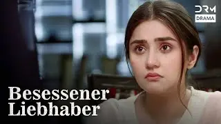 Schmerzliche N&auml;he 💔 | Serie auf Deutsch | Besessener Liebhaber | WX2