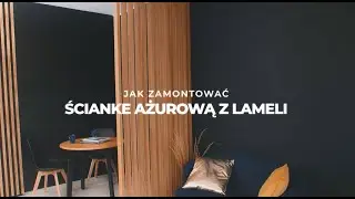Jak samodzielnie postawić ściankę działową z lameli? - ażurowe przepierzenie - DIY- Lamele3D