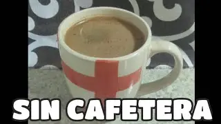 C&oacute;mo hacer caf&eacute; sin cafetera. F&aacute;cil y r&aacute;pido. | Lalo Vive