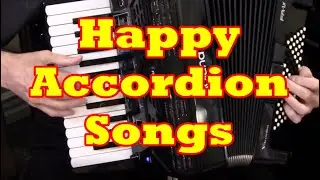 Happy Accordion Songs