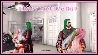 Harley Made Me Do It | When Daddy Becomes Joker (BBG Chaos Ep.10)