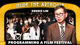 What&rsquo;s My Favorite Film Festival? Denis Lim Shares His Pick | Inside the Arthouse