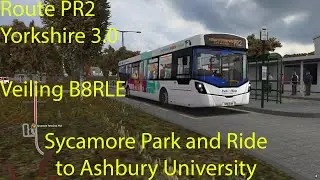 OMSI 2 - Yorkshire 3.0 Route PR2, Sycamore Park and Ride to Ashbury University (Veiling B8RLE)