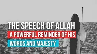 The Divine Speech of Allah: A Profound Reflection on His Words