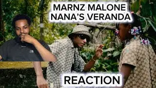 Marnz Malone - Nana's Veranda (Official Music Video) | Shaabz Ope Reaction
