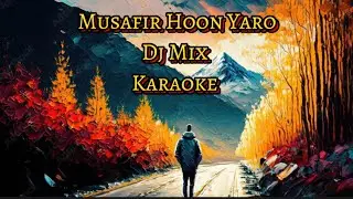 Musafir Hoon Yaro ♥️ Dj Mix Karaoke / Kishor Kumar