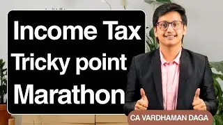 INCOME TAX | Tricky Points MARATHON| Inter | CA Vardhaman Daga@arhaminstitute