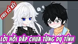 [Full Có Kết] Lời Hồi Đáp Chưa Từng Dự Tính - Tiểu Quỳnh Sub.