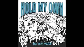 Hold My Own - In My Way 2023 (Full EP)