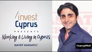 Working & Living in Cyprus Series: Nayef Kassatly, Owner, Kassatly Chtaura | Cyprus Mail