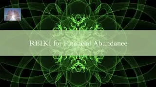 Reiki for Wealth & Financial Abundance | Timeless Energy Healing