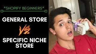 General Store VS. Specific Niche Store - Which Makes More $$$$?