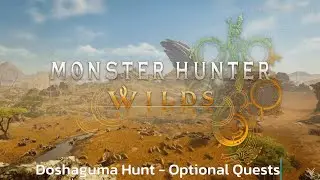 Doshaguma Hunt - Optional Quests - Monster Hunter Wilds - Walkthrough - Guide
