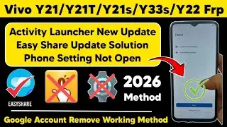 Vivo Y21/Y21T/Y21s/Y33s/Y22 Android 13 Frp Unlock | Easy Share Update Problem Google Frp Remove 2026