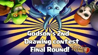 Clash of clans - Godson's 2nd Drawing/Art Contest (Final Round!)