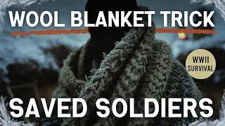 Soldiers' Cold Survival Hack: Why Wool Blankets Saved Lives in 1940s Warfare