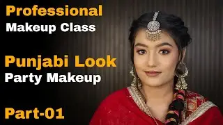 Party Makeup Tutorial step by step for beginners | Punjabi Makeup Look | Professional Makeup cource 