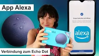 App Alexa installieren und mit dem Echo Dot verbinden. Alexa f&uuml;r Seniorinnen und Senioren.