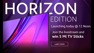Mi TV Horizon Edition Lunch Event Live| Mi TV #HorizonEdition | Watch livestream