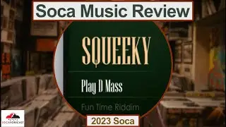 SocaForecast Music Review - Play D Mas by Squeeky