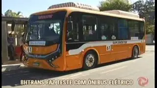 BHTrans faz teste com &ocirc;nibus 100% el&eacute;trico