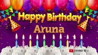 Aruna Happy birthday To You - Happy Birthday song name Aruna 🎁