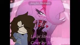 Losin' Streak cover by ME! I hate my singing but idgaf uhhh- GONNA HURT UR EARS-