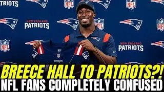 BACKROOM CONFIRMED: BREECE HALL to the PATRIOTS &mdash; nobody knows HOW | Patriots News