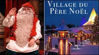 Village du Père Noël à Rovaniemi Laponie avant Noël 🎅 maison du Papa Noël en Finlande cercle polaire