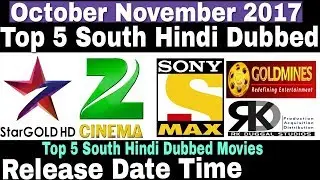 5 New Upcoming South Hindi Dubbed Movie Release Date||Star Gold,Zee Cinema,Rishtey Cineplex,Sony Max