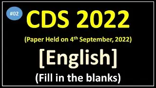 #02 | CDS 2022 English Paper Discussion By Ashwin Sir | Fill in the blanks