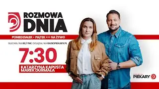Rozmowa Dnia - Rafał Piech