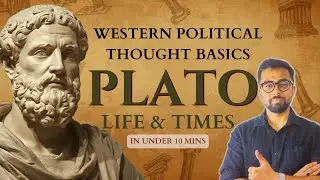 Plato in 10 Minutes | Life and Times | CUET PG Political Science and UGC NET